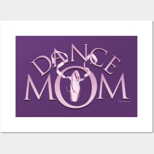 Dance Mom Posters and Art